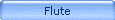 Flute