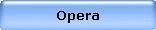 Opera